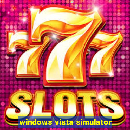 windows vista simulator